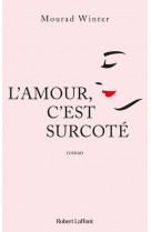 L'amour, c'est surcoté