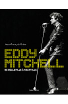 Eddy mitchell - de belleville à nashville