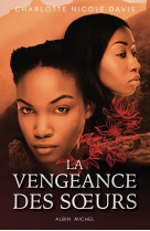 La vengeance des soeurs - tome 2