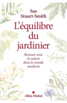 L'equilibre du jardinier