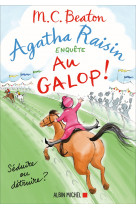 Agatha raisin enquête 31 - au galop !