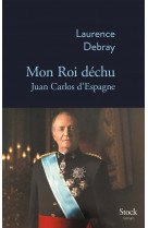 Mon roi déchu