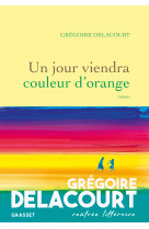 Un jour viendra couleur d'orange