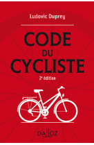 Le code du cycliste. 2e éd.