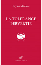 La tolérance pervertie