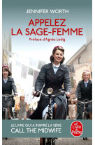 Appelez la sage-femme