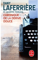 Chronique de la dérive douce