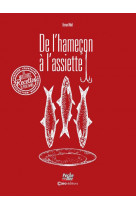 De l'hameçon à l'assiette