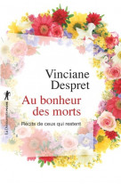 Au bonheur des morts - récits de ceux qui restent