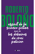 L'esprit de la science fiction suivi de les déboires du vrai policier