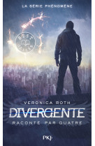 Divergente raconté par quatre