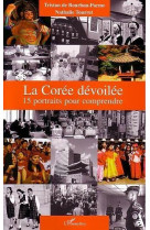 La corée dévoilée