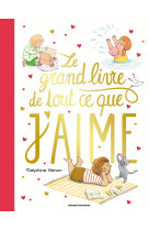 Le grand livre de tout ce que j'aime