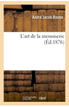 L'art de la menuiserie