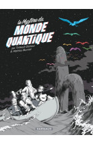 Le mystère du monde quantique - tome 0 - le mystère du monde quantique