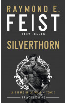 La guerre de la faille, t3 : silverthorn