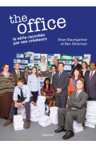 The office - la série racontée par ses créateurs