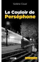 Le couloir de perséphone