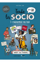 Toute la socio en bd t3 : l'engagement politique