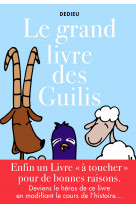 Le grand livre des guilis