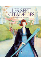 Les sept citadelles