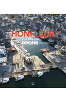 Honfleur vue par un drone