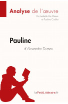 Pauline d'alexandre dumas (analyse de l'oeuvre)