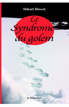 Le syndrome du golem