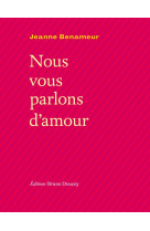 Nous vous parlons d'amour