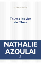 Toutes les vies de théo