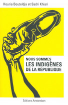 Nous sommes les indigènes de la république