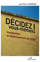 Décidez vous-mêmes !