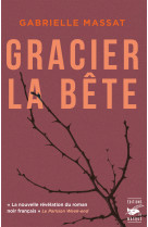 Gracier la bête