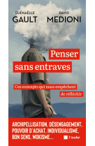 Penser sans entraves