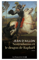 Nostradamus et le dragon de raphaël