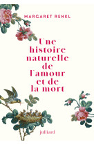 Une histoire naturelle de l'amour et de la mort