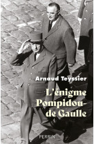 L'énigme pompidou-de gaulle