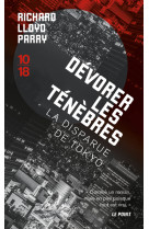 Dévorer les ténèbres - la disparue de tokyo