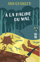 A la racine du mal