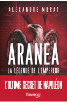 Aranéa - la légende de l'empereur