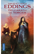 Belgarath le sorcier - tome 2 les années d'espoir