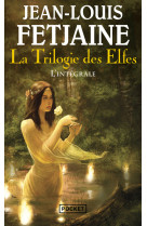 La trilogie des elfes - l'intégrale