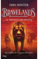 Bravelands - tome 6 : le serment des braves