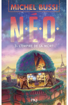 N.e.o. - tome 3 l'empire de la mort