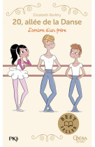 20, allée de la danse - tome 3 l'ombre d'un frère