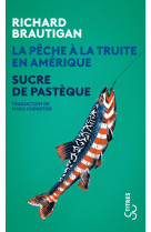 La pêche à la truite en amérique / sucre de pastèque