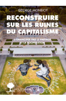 Reconstruire sur les ruines du capitalisme