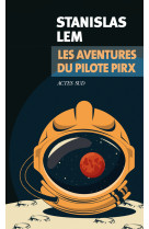 Les aventures du pilote pirx