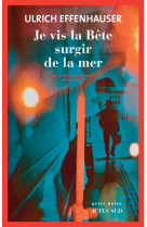 Je vis la bête surgir de la mer