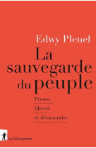 La sauvegarde du peuple - presse, liberté et démocratie